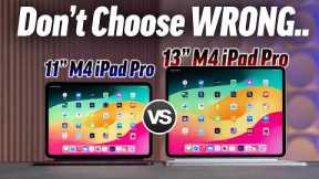 M4 iPad Pro 11” vs 13” - More DIFFERENT than you Think..!