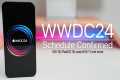 WWDC24 Schedule Confirmed and Updated 