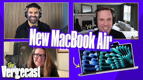 Hello and goodbye to the MacBook Air | The Vergecast