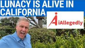 Lunacy is Alive in California