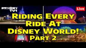 🔴Live: RIDING EVERY RIDE at Disney World in One Day - Part Two - Walt Disney World Live Stream