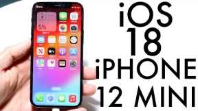 iOS 18 On iPhone 12 Mini! (Review)