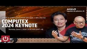 AMD Computex 2024 Keynote - Commentary & Analysis