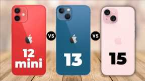 Apple iPhone 12 mini Vs Apple iPhone 13 Vs Apple iPhone 15