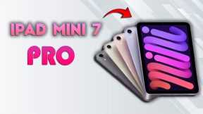 iPad Mini 7 Pro - (Apple iPad 2024) - Amazing New LEAKS!