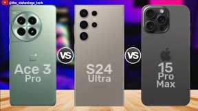 OnePlus ACE 3 Pro vs Galaxy S24 Ultra vs iPhone 15 Pro Max || Price ⚡ Full Comparison 🔥 Review 🔥