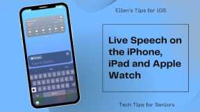 Live Speech On The iPhone, iPad And Apple Watch