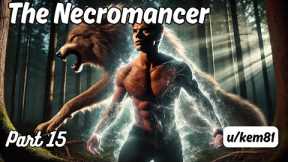 The Necromancer (Part 15) | HFY Story | A Short Sci-Fi Story