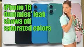 iPhone 16 dummies' leak shows off saturated colors