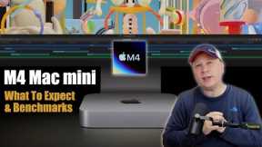 The New M4 Mac mini - What to Expect Including M4 Benchmarks