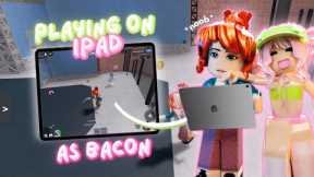 Playing MM2 on iPad for the FIRST TIME— AS A BACON