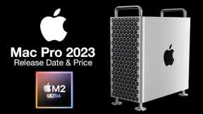 Apple Mac Pro 2023 Release Date and Price – M2 ULTRA SPECS!