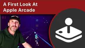 A First Look At Apple Arcade