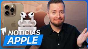 Fecha del evento Apple, filtrado color iPhone 16 Pro, AirPods 4 en septiembre y más noticias Apple