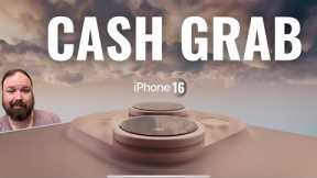 iPhone 16: Apple's Latest Cash Grab!