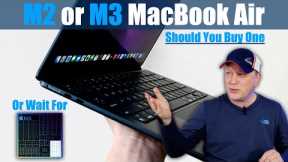 Should You Buy a Discounted M2 or M3 MacBook Air in 2024 or Wait For M4 Air?