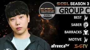 [ENG] SCSL S3 Ro.32 Group C (Best, Barracks, Motive, Saber) - StarCastTV English