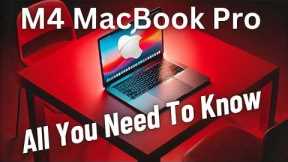 M4 MacBook Pro | Release Date, Pricing, Design, Specs and Everything You Need To Know