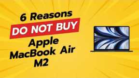 🚫 DON'T BUY the Apple MacBook Air M2 BEFORE WATCHING THIS VIDEO! 🚫