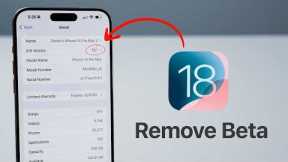 How To REMOVE the Beta and Get Ready for iOS 18!!