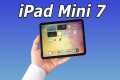 iPad Mini 7: Release Date, New