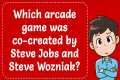 Which arcade game was co-created by