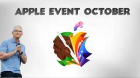 Apple October 2024 Event - 4 Interesting Things to More Expect!!