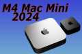 M4 Mac Mini 2024: Is the M4 Mac Mini