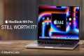 M4 Pro MacBook — Should You Buy After 