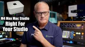 M4 Max Mac Studio Right For Your Studio
