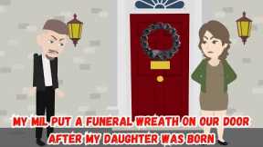 My MIL Put a Funeral Wreath on Our Door After My Daughter Was Born