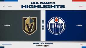 NHL Game 3 Highlights | Golden Knights vs. Oilers - May 10, 2025