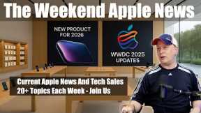 WWDC 2025 News, New 2026 Apple Products, MacBook Deals, iPhone Air Battery Life, & More Apple News