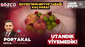 Fatih Portakal ile Sözcü Ana Haber 30 Mayıs