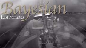 The last minutes of S/Y Bayesian