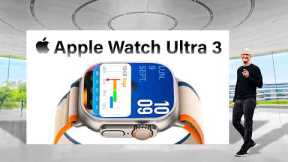 Apple Watch Ultra 3 - 8 LEAKS You NEED To See!