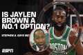 Can Jaylen Brown be No.1 option on a