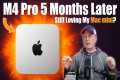 M4 Pro Mac mini — 5 Months Later: