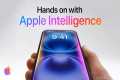 Hands on with Apple Intelligence |