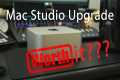 Mac Studio M3 Ultra Upgrade from a