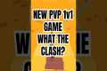 WHAT THE CLASH? -  This new PvP game