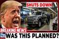 BREAKING!  Ford SHUTS DOWN Production 