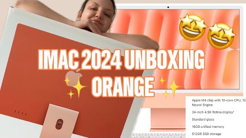 APPLE M4 IMAC 2024 UNBOXING ✨ORANGE ✨