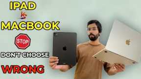 MacBook vs Ipad For students | What Should you Buy ?