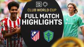 Atlético Madrid Battle Past Seattle Sounders | FIFA Club World Cup Highlights