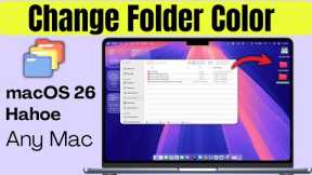 macOS Tahoe 26: How to Change Folder Color on MacBook Pro / Air [2025] #macbook