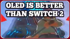 The Nintendo Switch 2 is WORSE than the Switch OLED in 2025