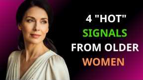4 Hot Signals From Older Women You Should Not Ignore