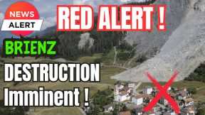 Significant Acceleration ! Major Landslide within DAYS -Village of Brienz faces imminent destruction