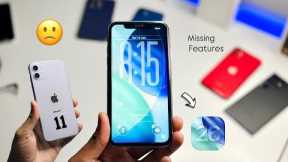 Missing iOS 26 Features on iPhone 11/Pro/Max | iOS 26 on iPhone 26 - iOS 26 Features for iPhone 11
